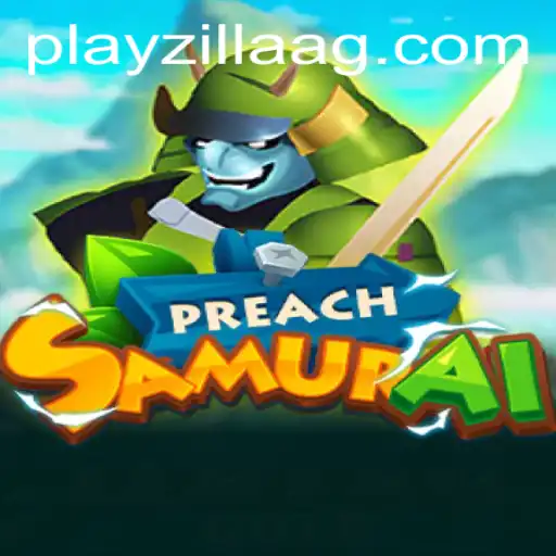 The Exciting World of PreachSamurai: A Complete Overview